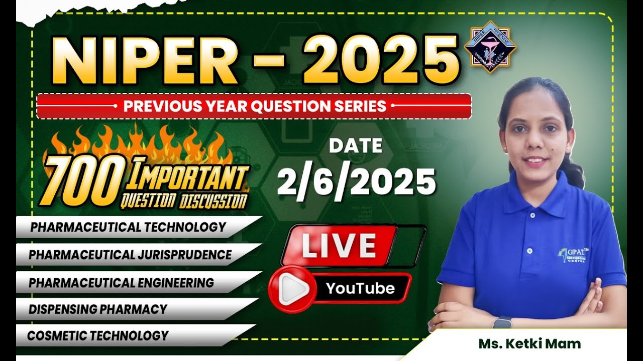 NIPER- 2025 | TECHNOLOGY, JURISPRUDENCE, ENGINEERING, DISPENSING & COSMETIC | PYQ SERIES #niper2025