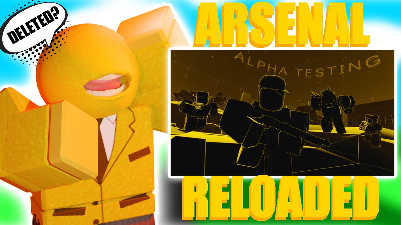 *ARSENAL RELOADED DELETED ?*(Roblox Arsenal)