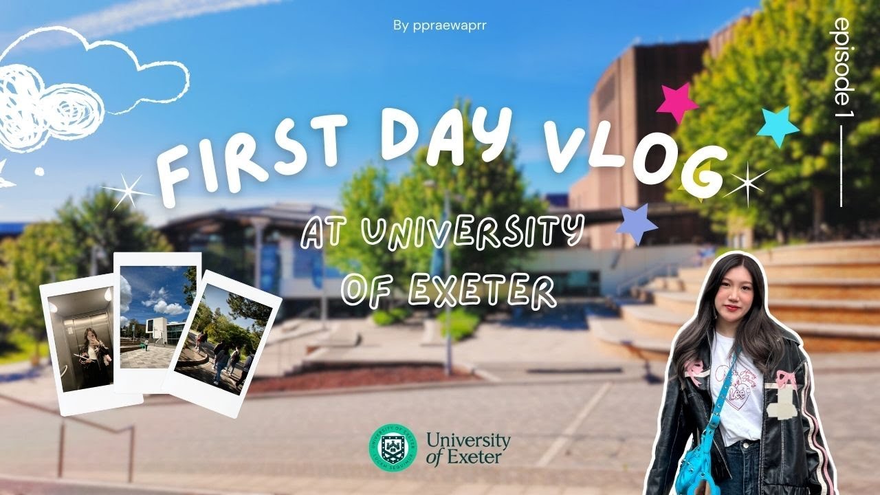 My first vlog : ไปเรียน(พรี)ที่มหาลัยครั้งแรก!!📚✨ I University of Exeter 🇬🇧