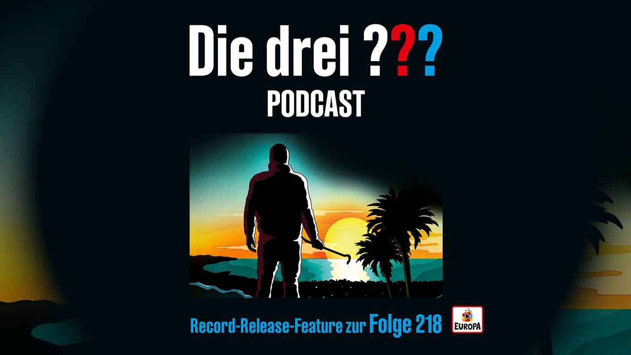 Die drei Fragezeichen - Record Release Feature Folge 218 | Sonder Podcast