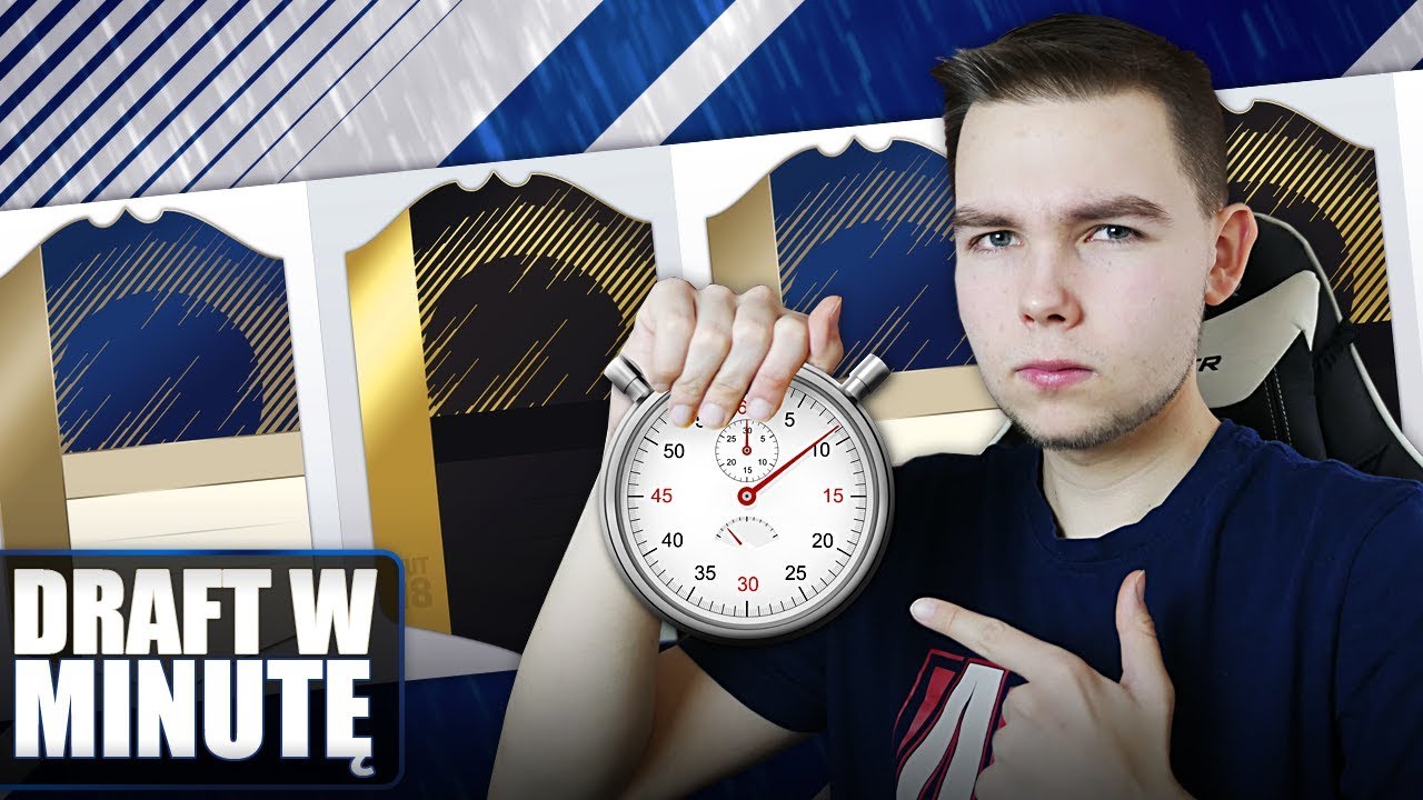 DRAFT W MINUTĘ | FIFA 18