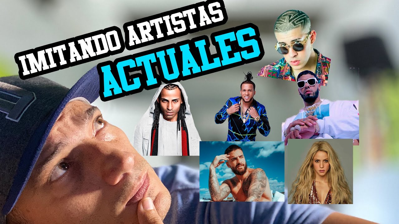 IMITANDO ARTISTAS ACTUALES-TAPON IMITANDO