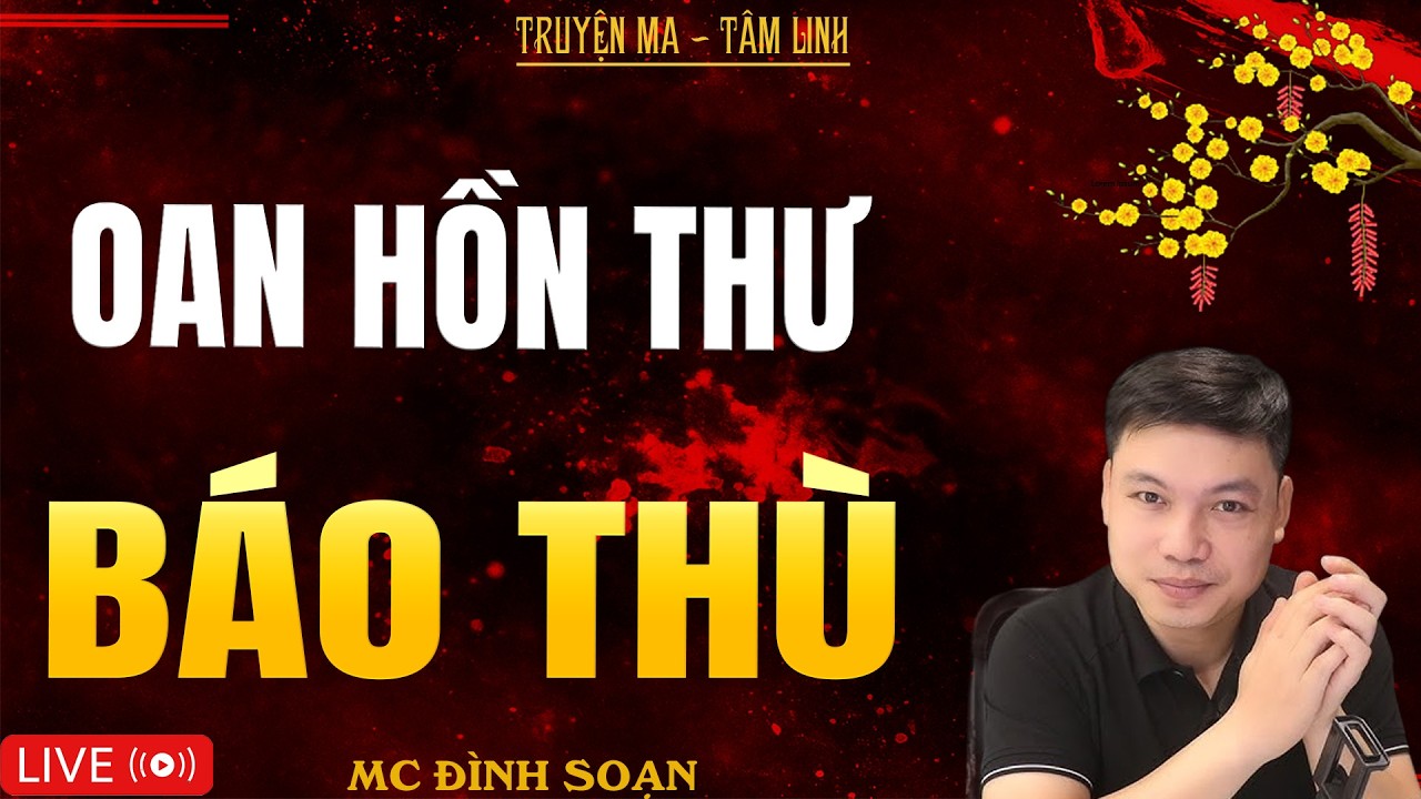 OAN HỒN THƯ BÁO THÙ | Truyện Ma Kinh Dị - Tuyển Tập Truyện Ma Đình Soạn Hay Nhất 2026