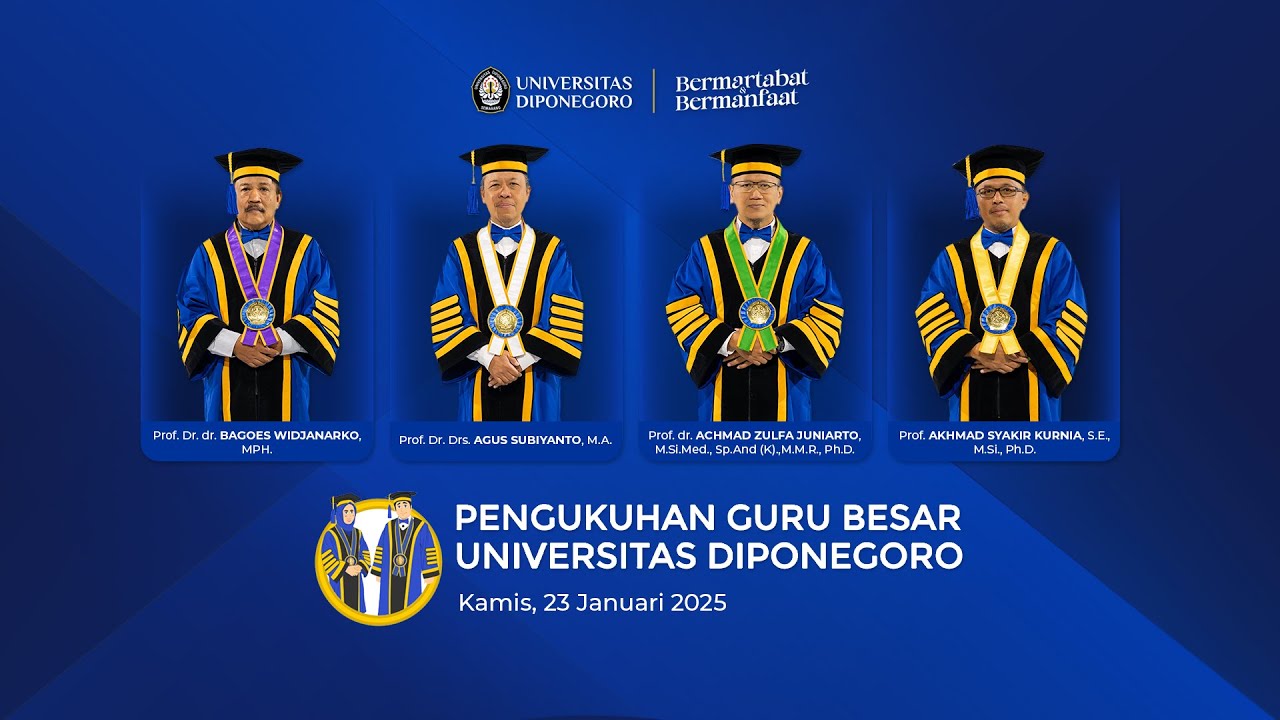 PENGUKUHAN GURU BESAR UNIVERSITAS DIPONEGORO | 23 JANUARI 2025
