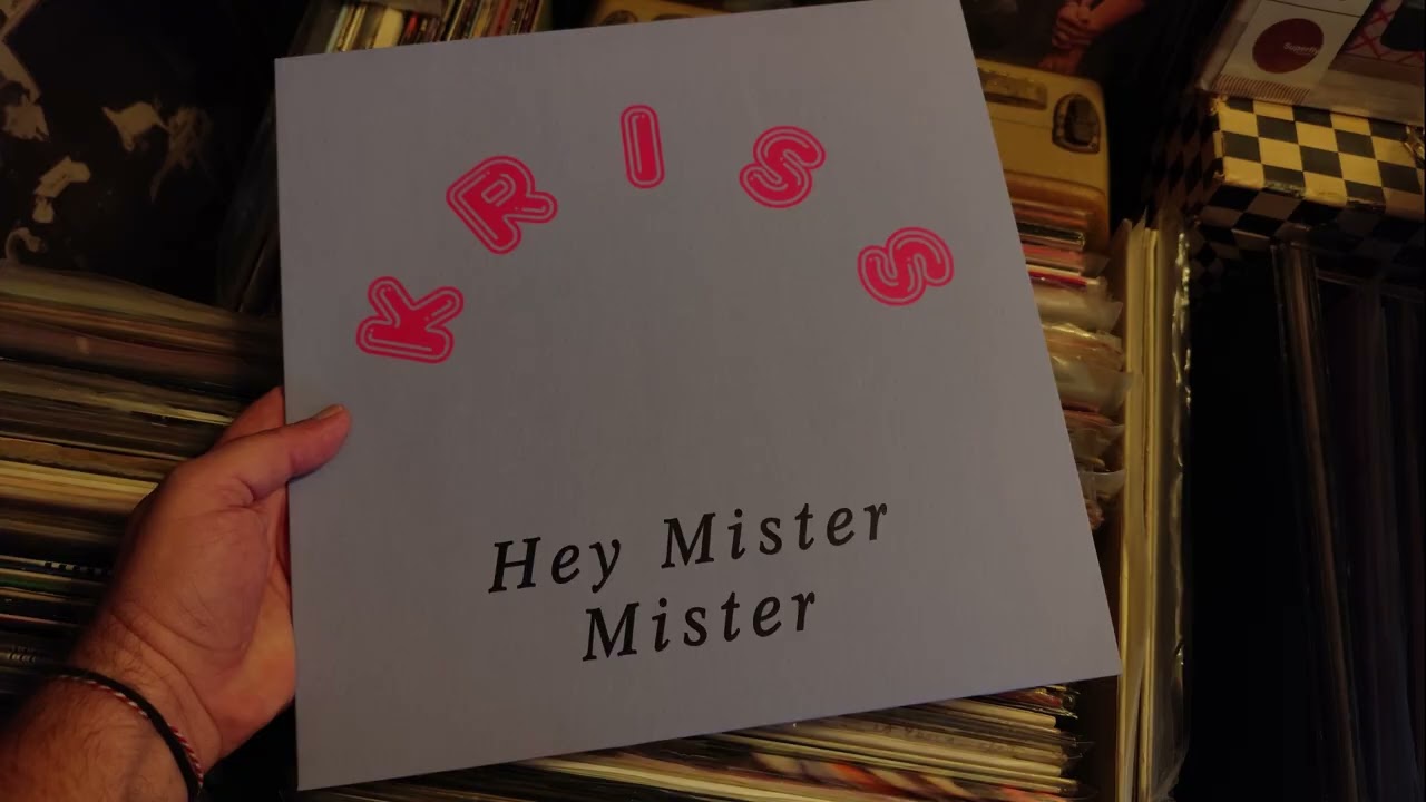 Kriss - Hey Mister Mister