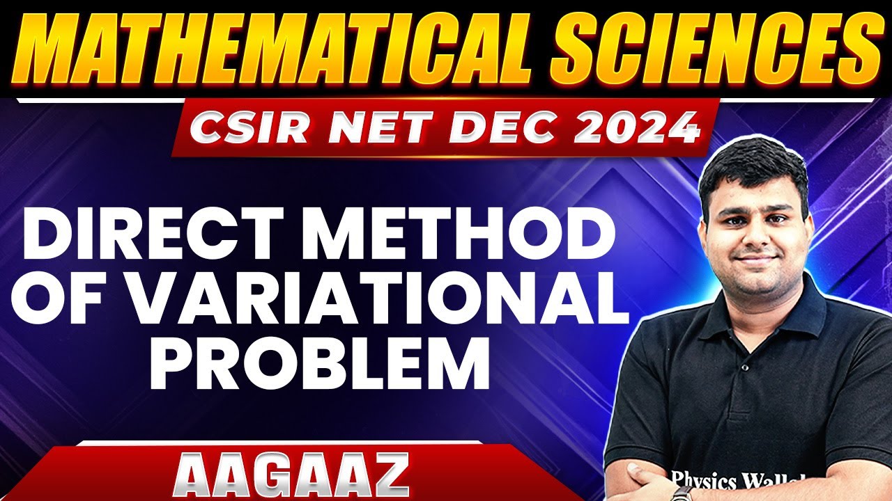 CSIR NET 2024 : Direct Method of Variational problem - Calculus of Variations | CSIR NET Mathematics