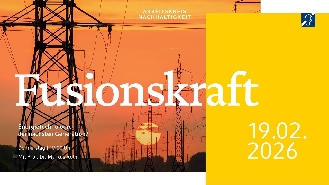 Fusionskraft – Energietechnologie der nächsten Generation?