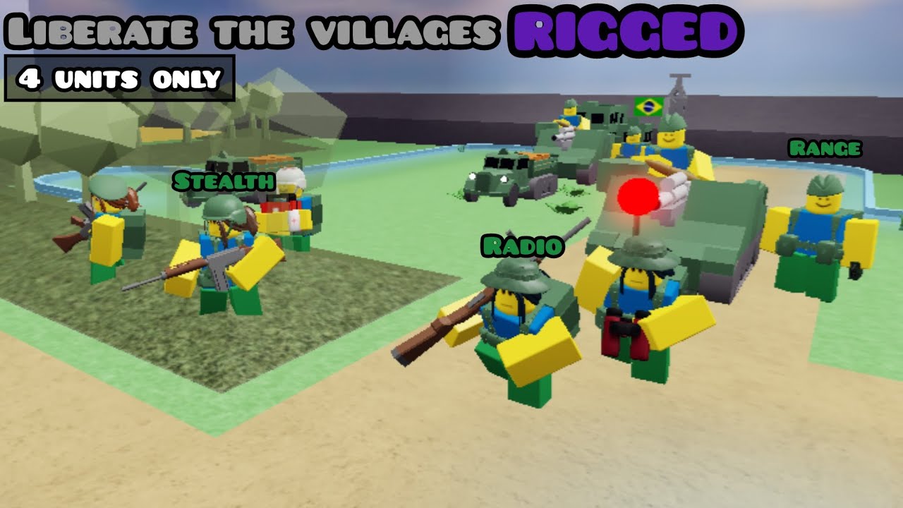 Liberate the villages rigged | Noobs in combat