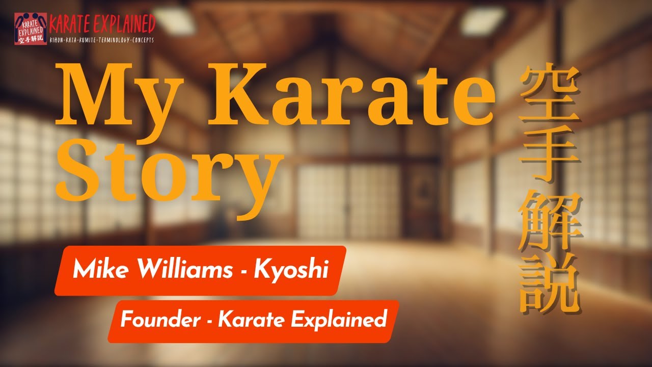 My Karate Story – From White Belt to Kyoshi | Karate Explained