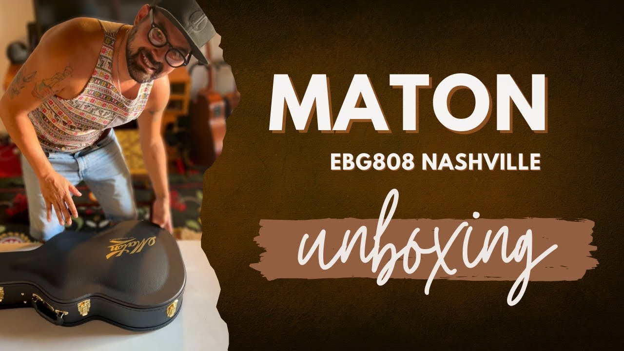 Unboxing Maton EBG808 Nashville