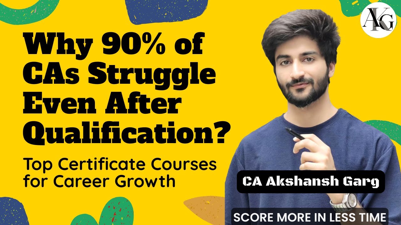 Why 90% CAs Struggle After Qualification? | Certificate Courses for Career Growth | CA Akshansh Garg