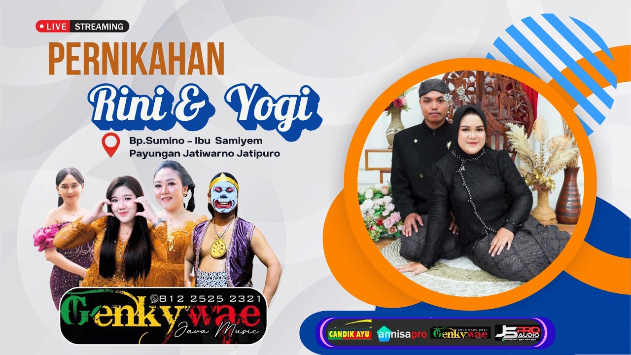 🔴LIVE PERNIKAHAN RINI & YOGI  * GENKY JAVA MUSIC MUSIK *JS-PRO AUDIO * ANS PROHD, PAYUNGAN 12 FEB 26