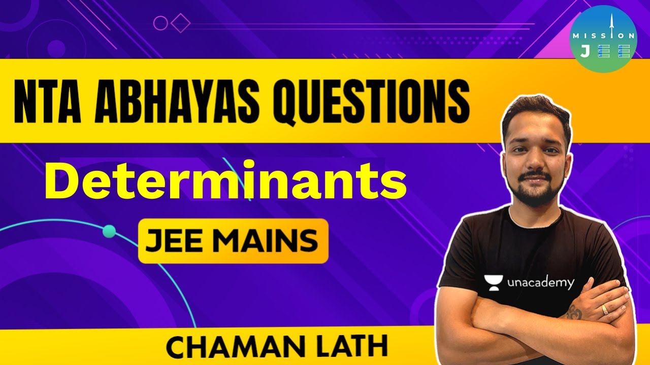 NTA Abhayas Questions | Determinants | JEE Mains | Mission JEE | Chaman Lath