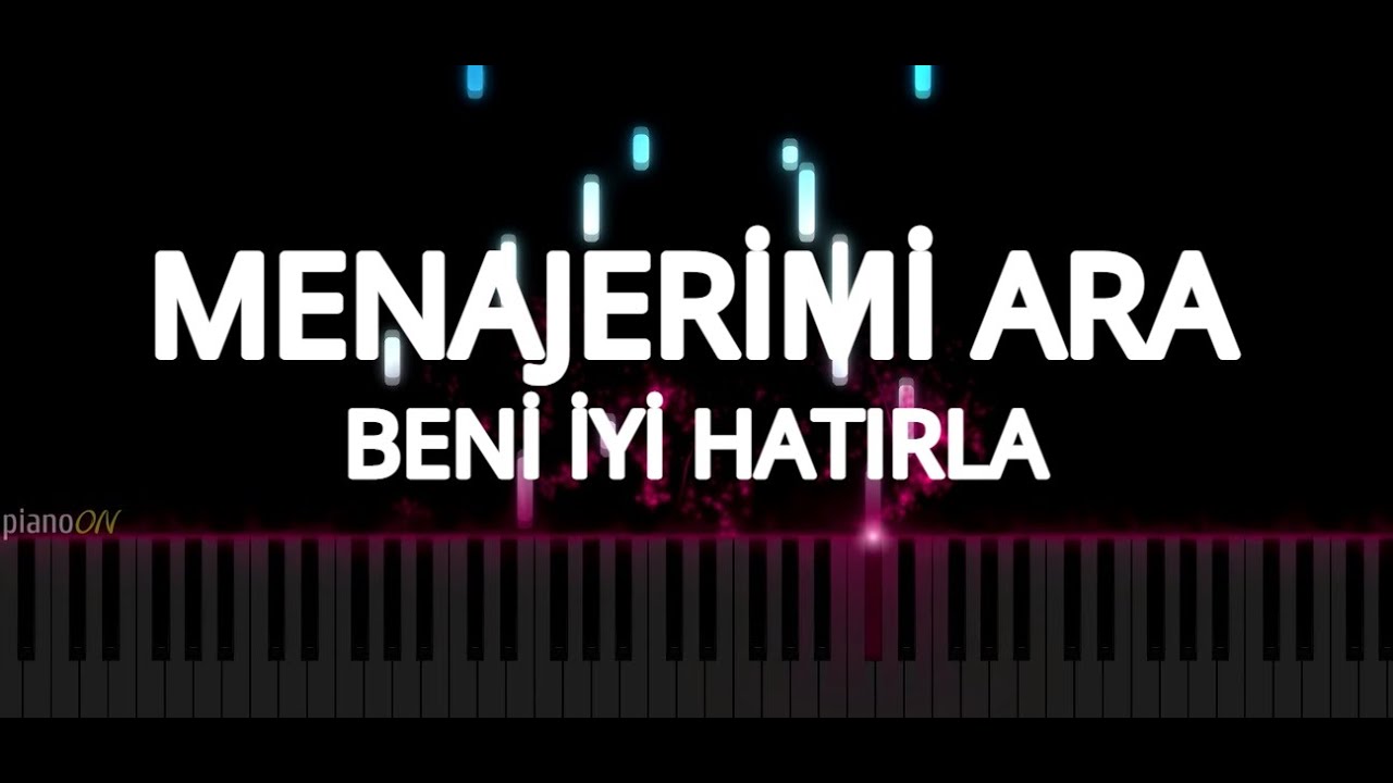 Menajerimi Ara Müzikleri - Beni İyi Hatırla (Piano Cover)