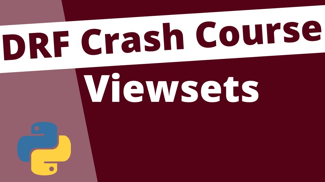 Viewsets: Django Rest Framework Crash Course Beginners Tutorial