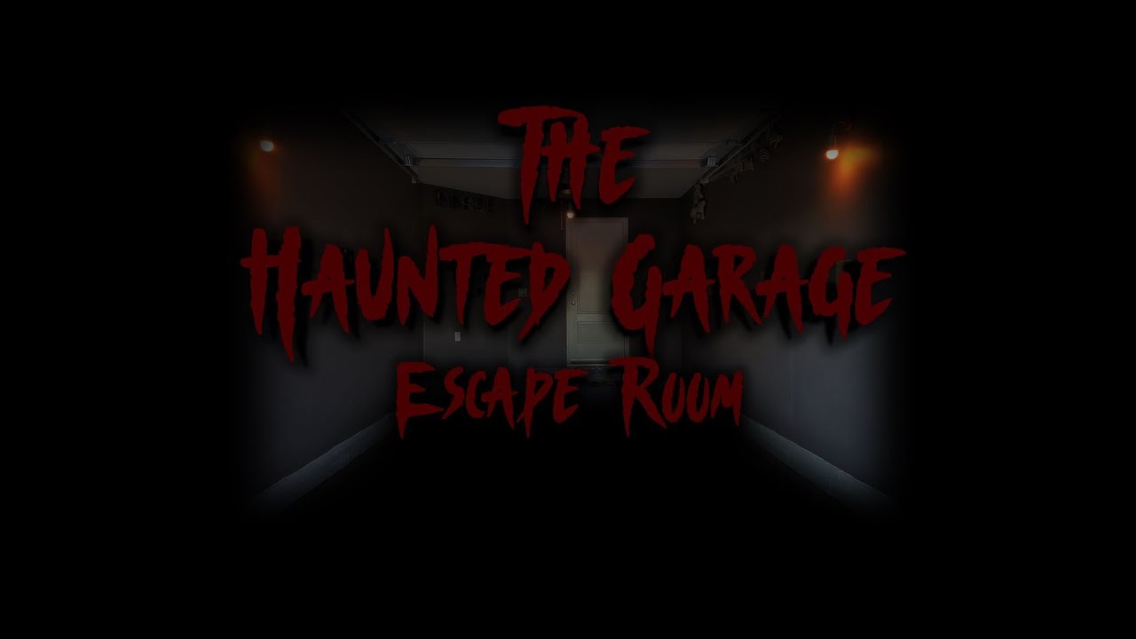 Escape Room | The Haunted Garage