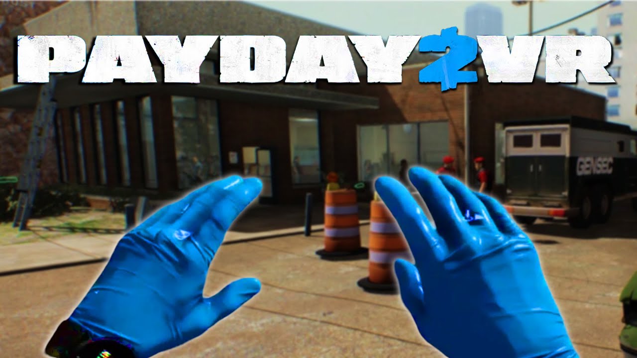 Payday 2 VR Kinda SUCKS...