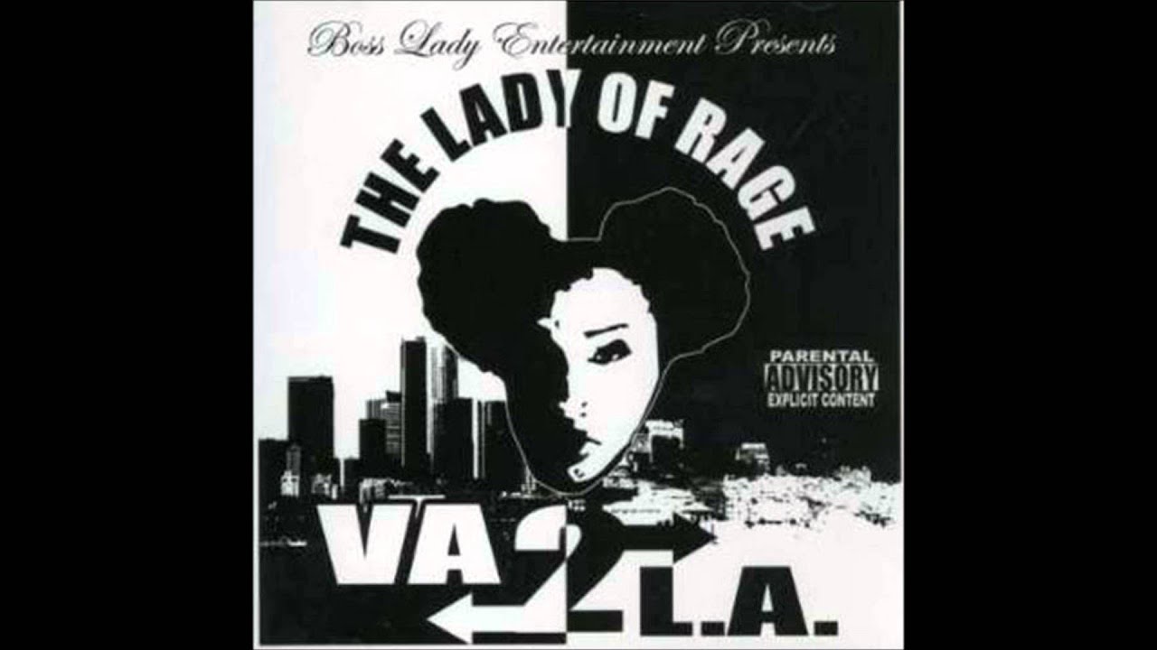 Lady Of Rage - The West Needs Me