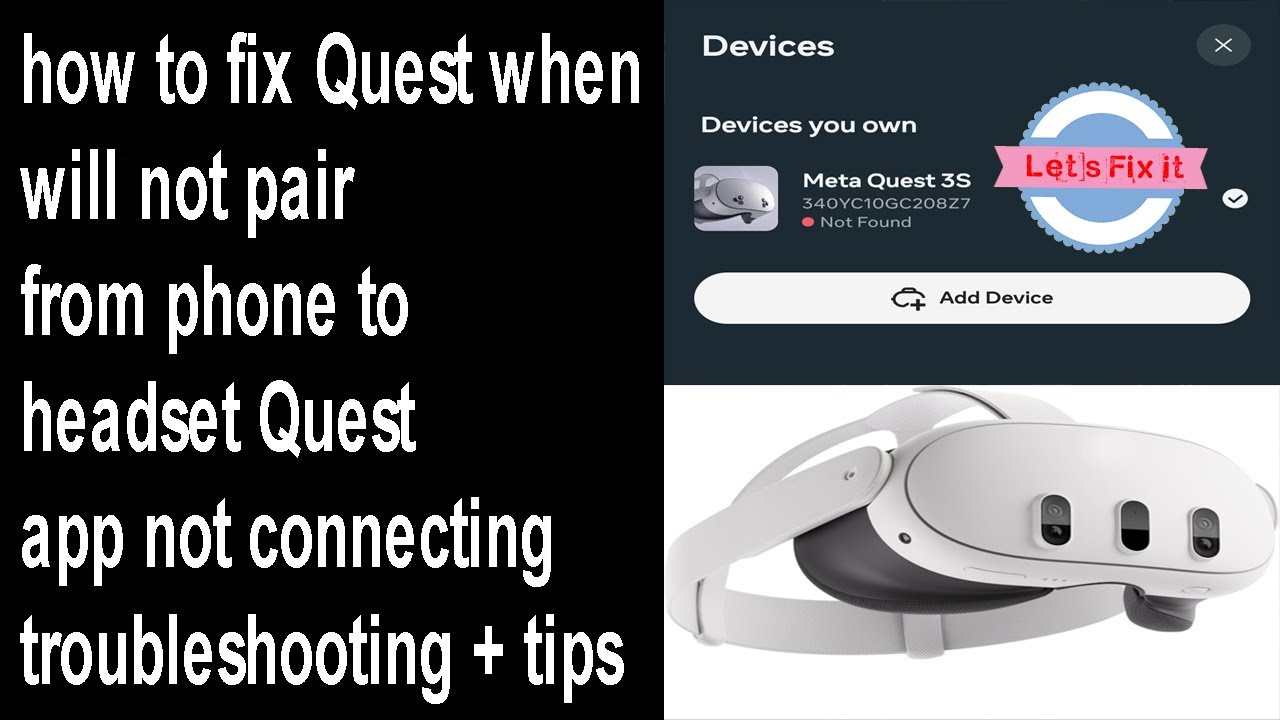 Oculus Quest 1 2 3 S fix when it will not pair from phone to headset Quest app not connecting tips