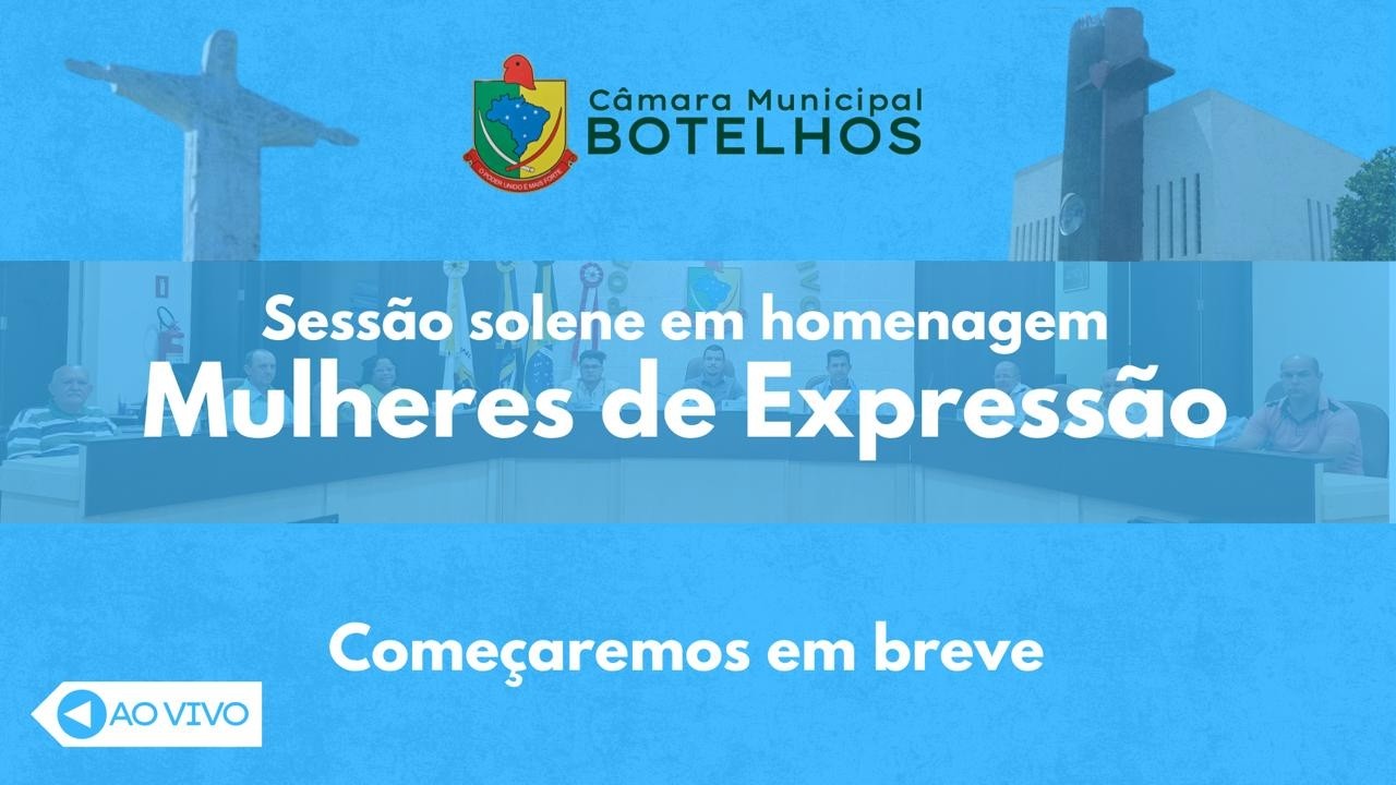 Sessao solene em Homenagem | Mulheres de Expressao