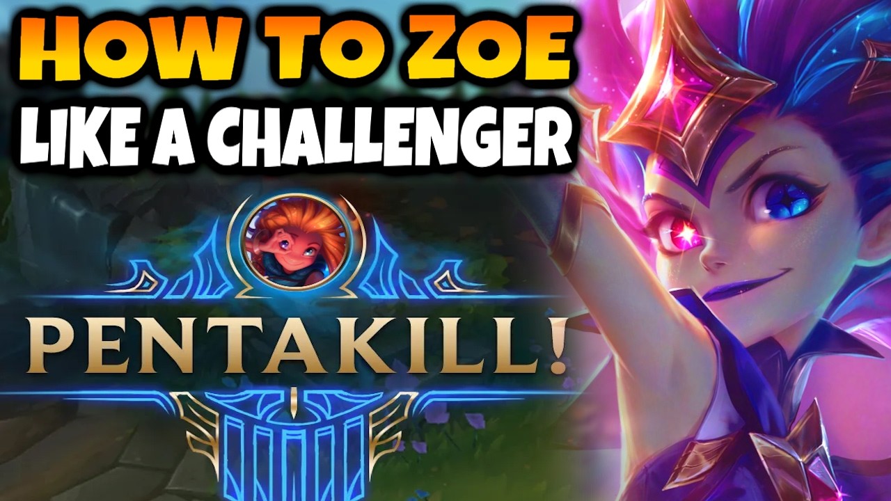 How to Zoe like a Challenger and get a pentakill