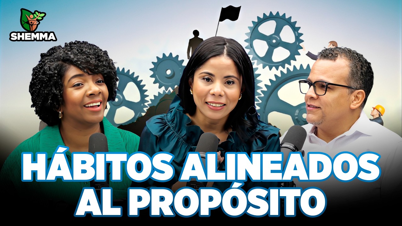 HÁBITOS ALINEADOS AL PROPÓSITO