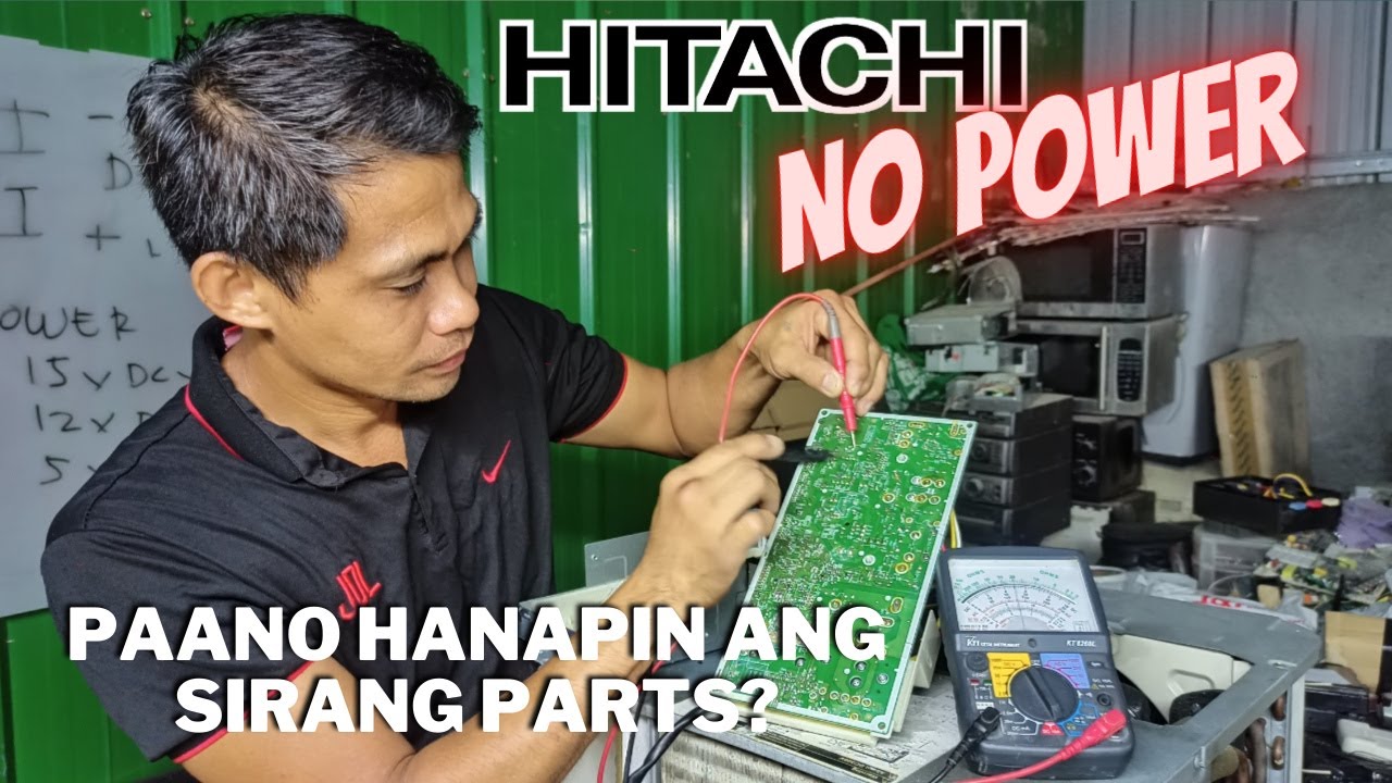 HOW TO DETERMINE THE DEFECTIVE PARTS | HITACHI NO POWER