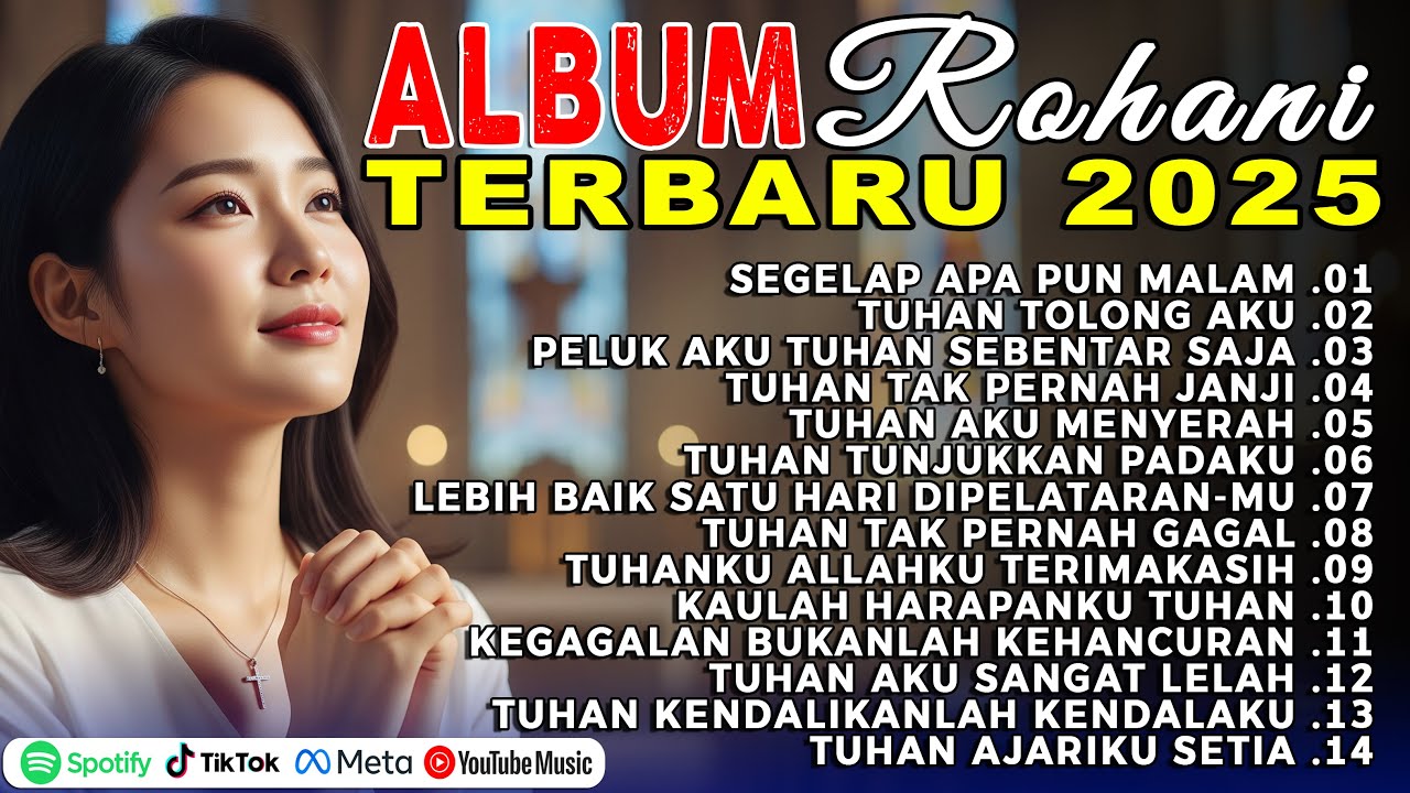 Kumpulan Lagu Rohani Saat Teduh – Menguatkan Iman & Pengharapan | Lagu Penyembahan Terbaru 2025