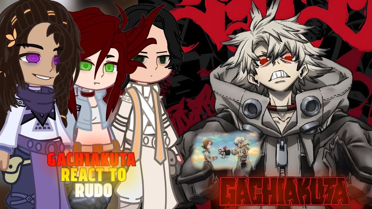 GACHIAKUTA React To Rudo || 🇺🇲/🇷🇺 || Part 1 || React to Rudo || Gacha Reaction || React to