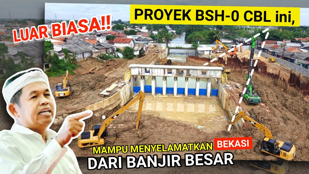 LUAR BIASA‼️PROYEK BSH-0 CBL INI AKAN MENYELAMAT KAN BEKASI DARI BANJIR BESAR. JABAR ISTIMEWA 