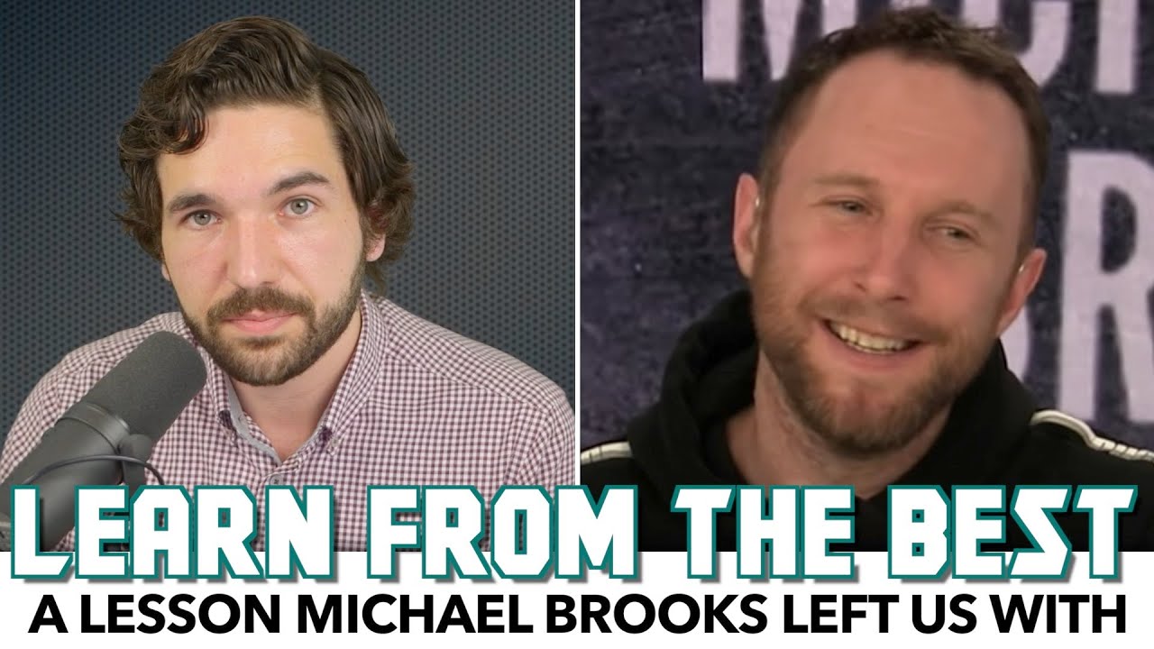 A Lesson Michael Brooks Left Us With
