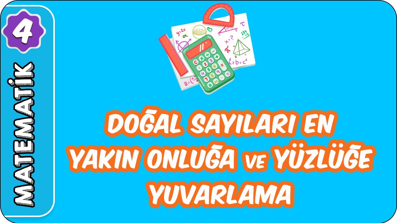 Doğal Sayıları En Yakın Onluğa ve Yüzlüğe Yuvarlama | 4. Sınıf Matematik evokul Kampı