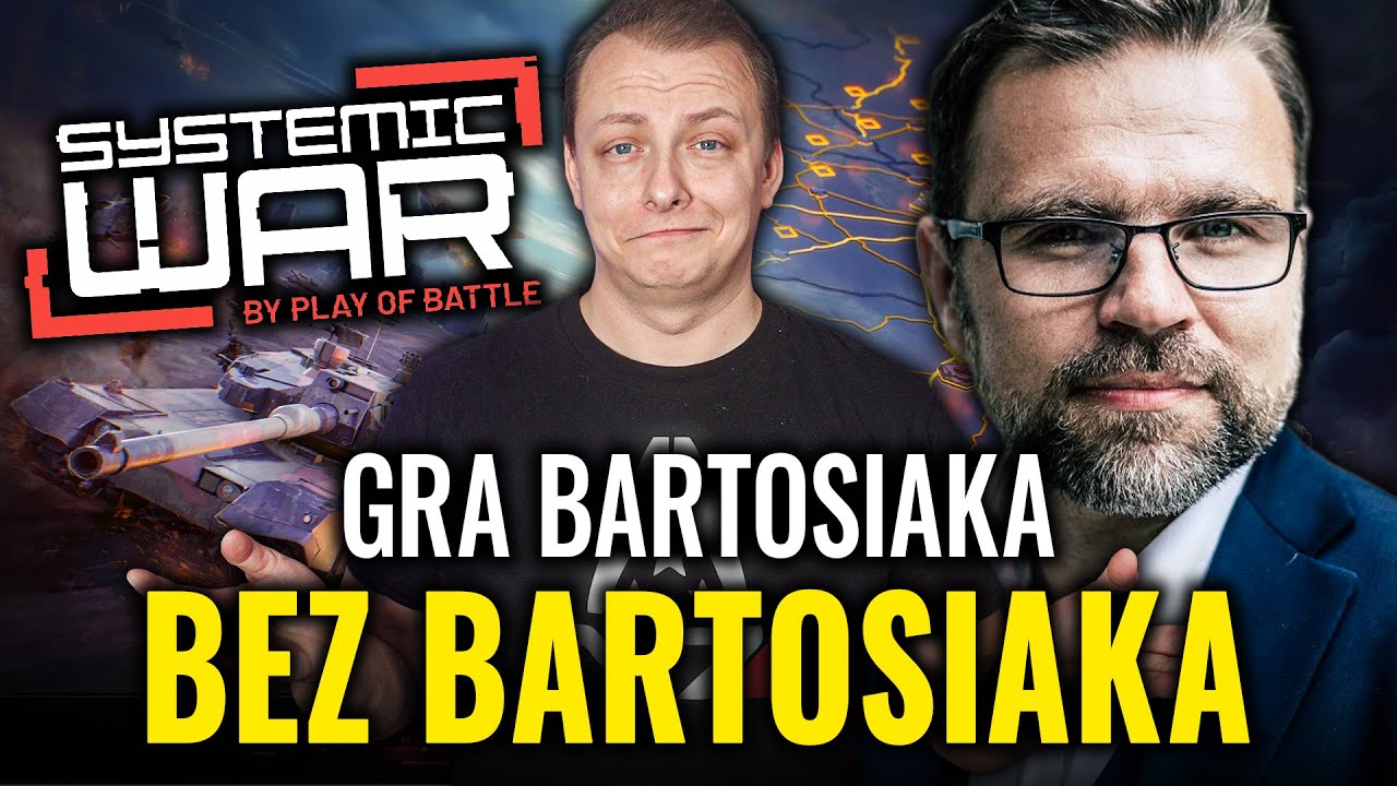 Systemic War - STACJA 2 - Bartosiak odchodzi