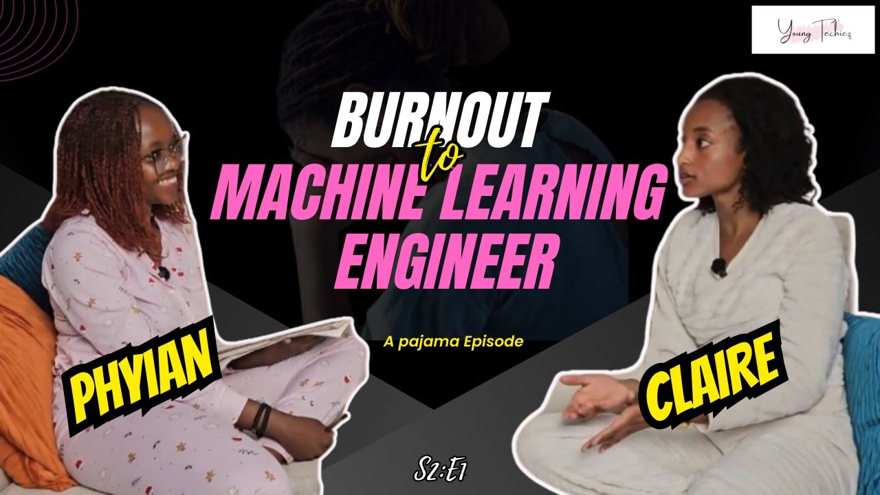 From Burnout to Breakthrough: The Journey to Becoming a Machine Learning Engineer | CLAIRE MATUKA