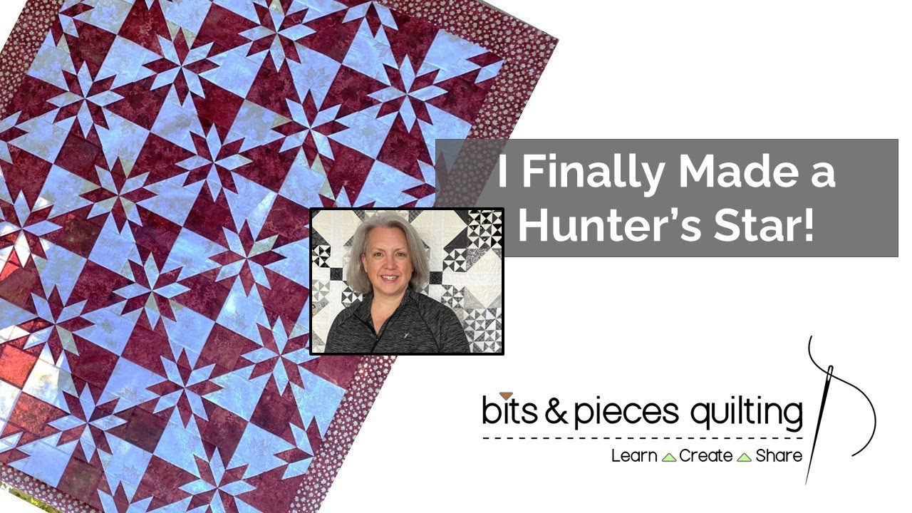 Hunter's Star - A bucket list quilt simplified!