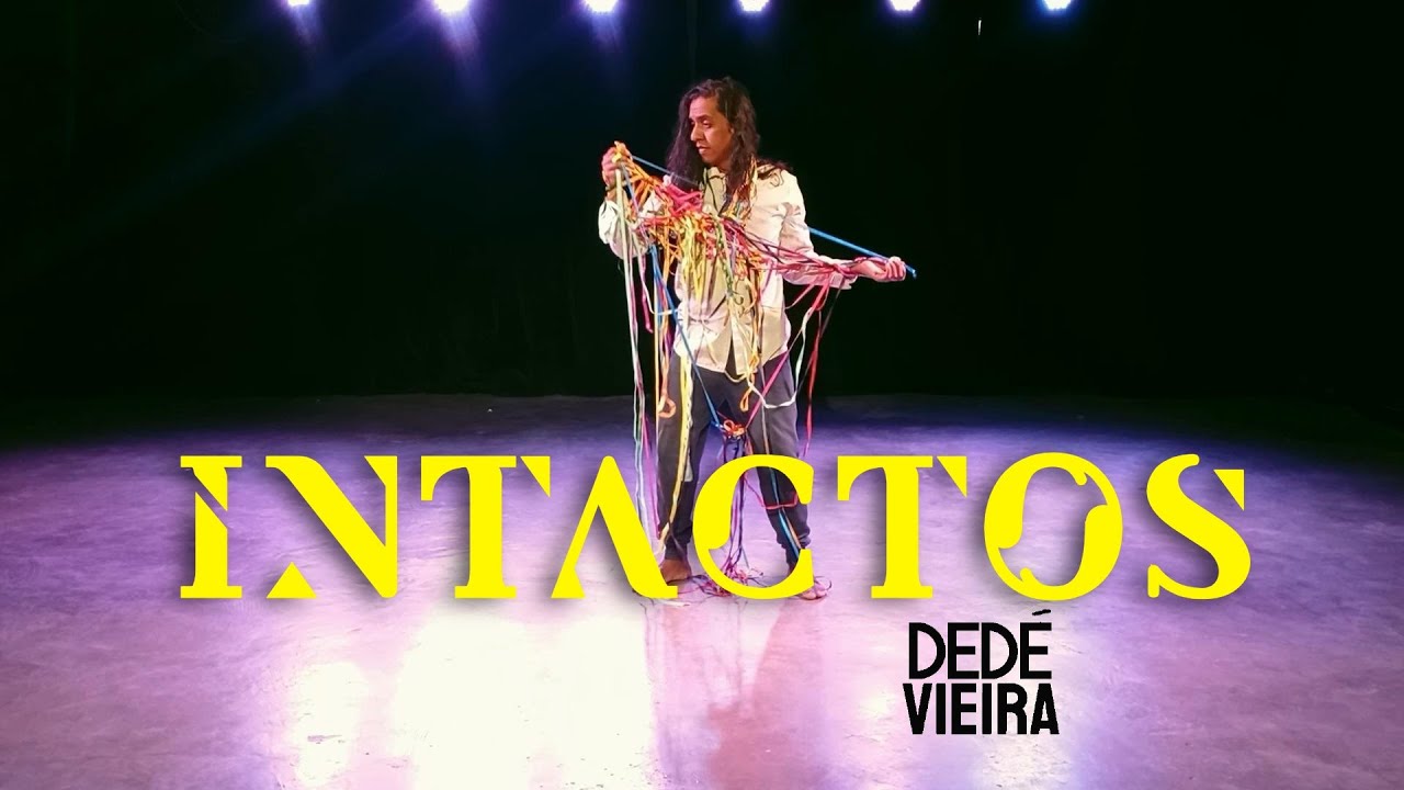 Ded&eacute; Vieira - Intactos (Clipe oficial) | Ato 2 |