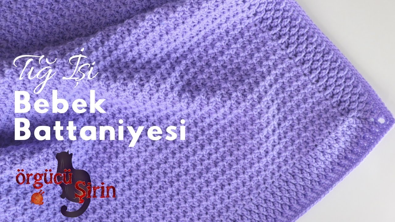 Tığ İşi En Kolay Bebek Battaniye Modeli / Örgü Modelleri