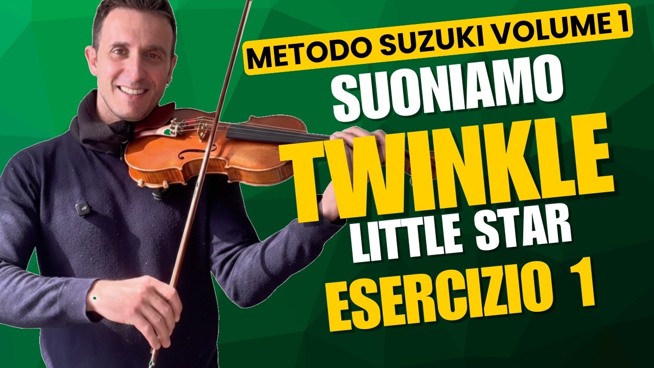 Metodo SUZUKI Violino Vol. 1 - Brilla Brilla Stellina (Twinkle Twinkle Little Star) - Esercizio 1
