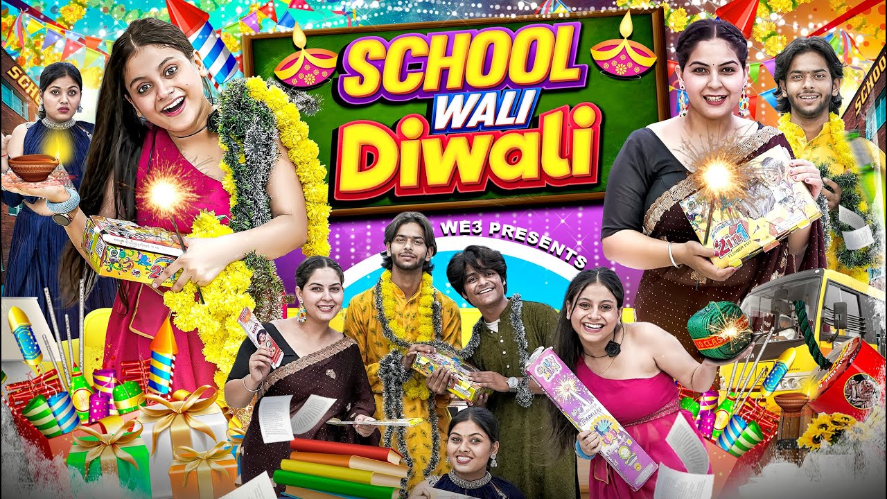 School Wali Diwali || We 3 || Aditi Sharma