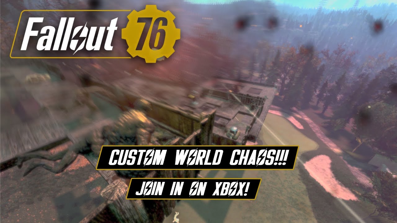 Fallout 76 Custom World Chaos - Join Live on Xbox!!!