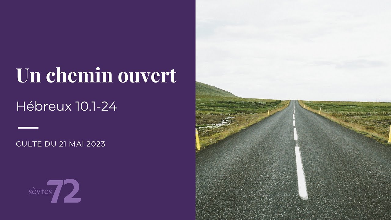 CULTE &ndash; Un chemin ouvert &ndash; H&eacute;breux 10.1-24