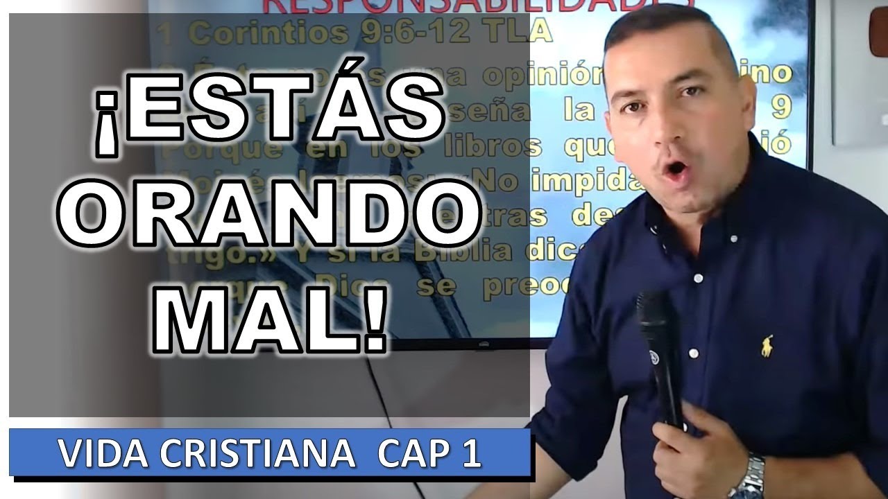 NUEVO CICLO -- VIDA CRISTIANA CAP 1  (LA ORACIÓN)
