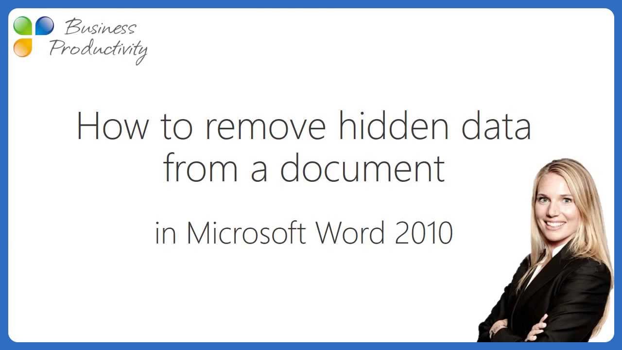 How to remove hidden data from a document in Microsoft Word 2010