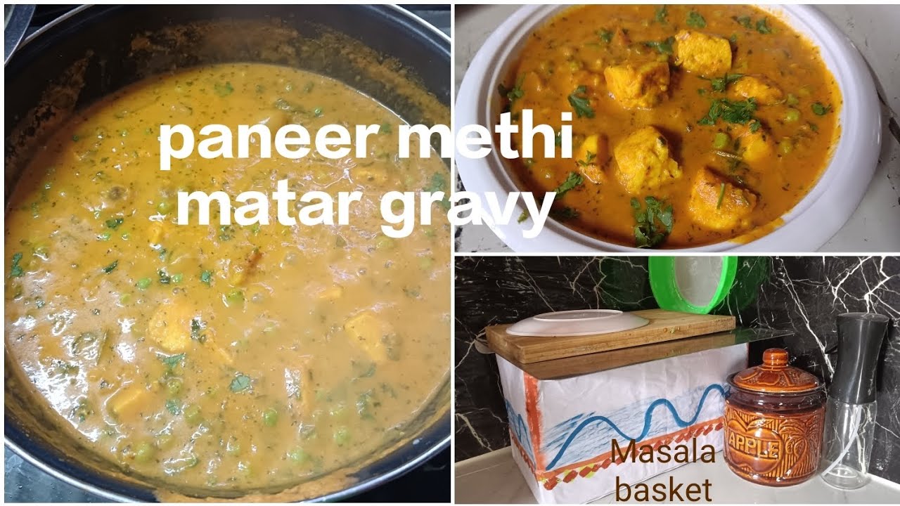 Paneer methi matar gravy. Masala basket ghar mein hi banai. KJ all vlog recipe