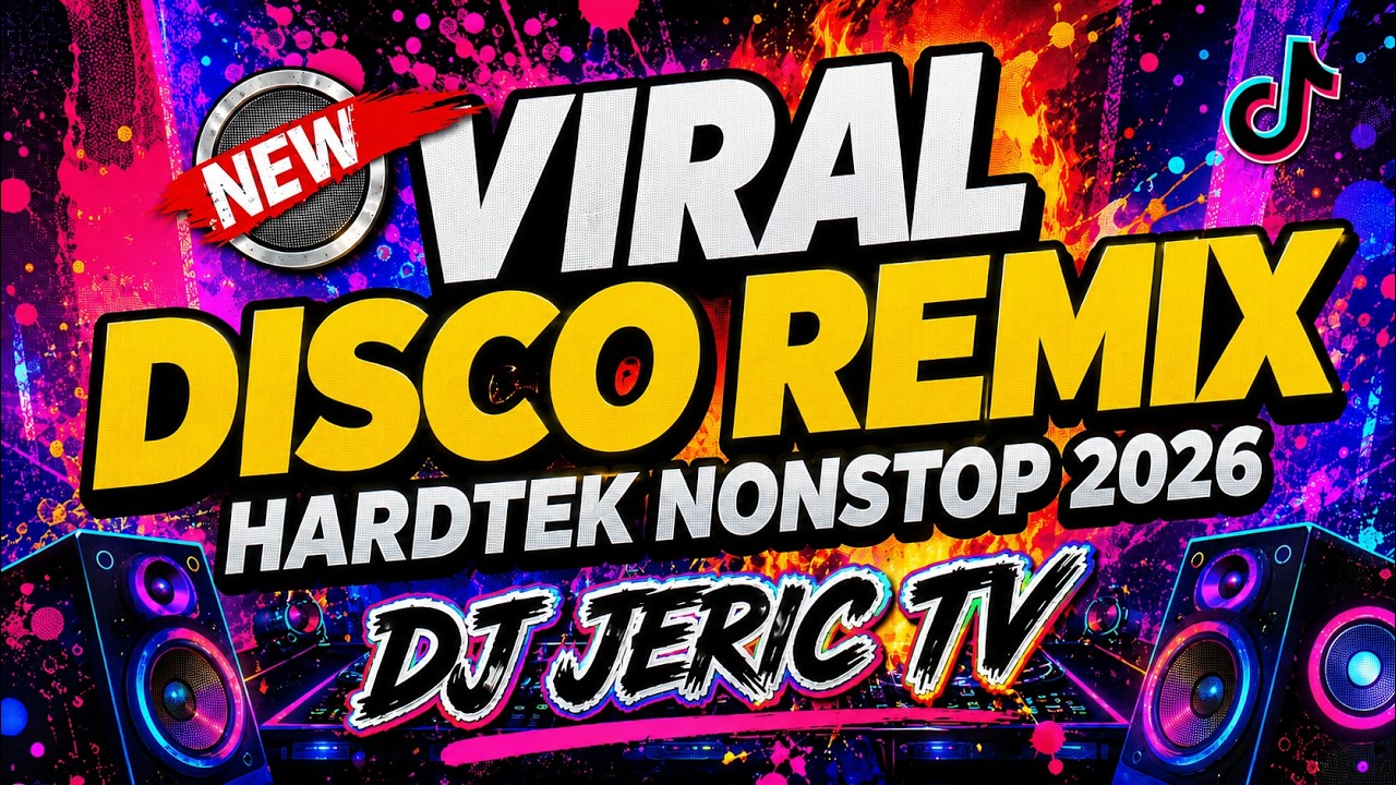 🔥NEW VIRAL DISCO 2026 REMIX | HARDTEK NONSTOP TIKTOK TREND - DJ JERIC TV