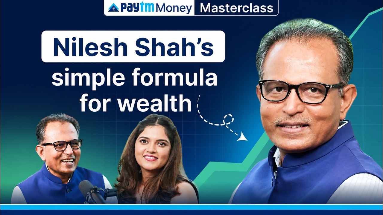 Nilesh Shah&rsquo;s investing secrets | Paytm Money Masterclass ft. MD  Kotak Mahindra AMC