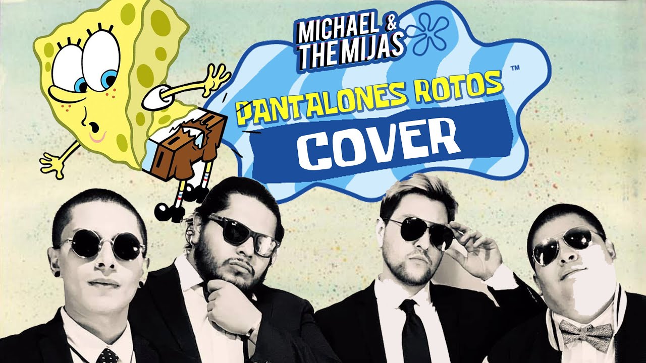 PANTALONES ROTOS | Cover Michael & The Mijas