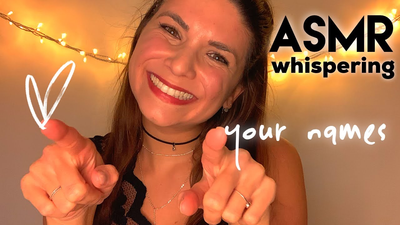 ASMR Whispering Your Names to Say 