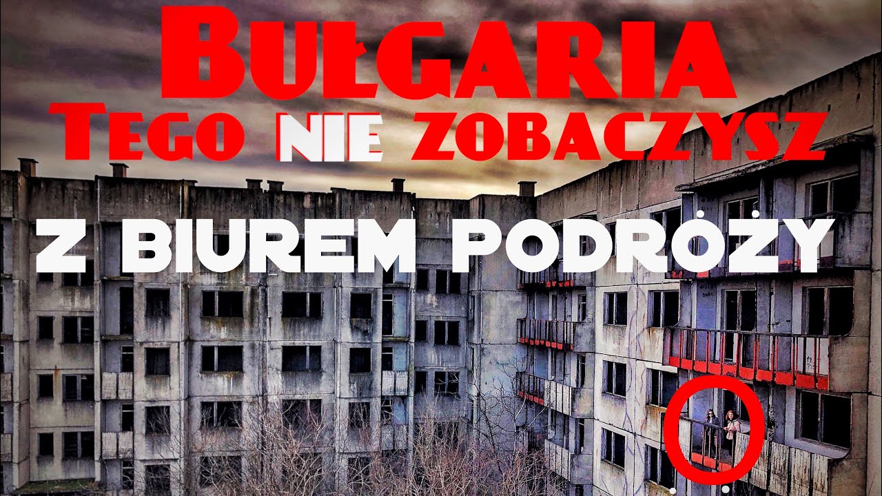Tego NIE ZOBACZYSZ z biurem podróży-Bułgaria- Orient Explorer