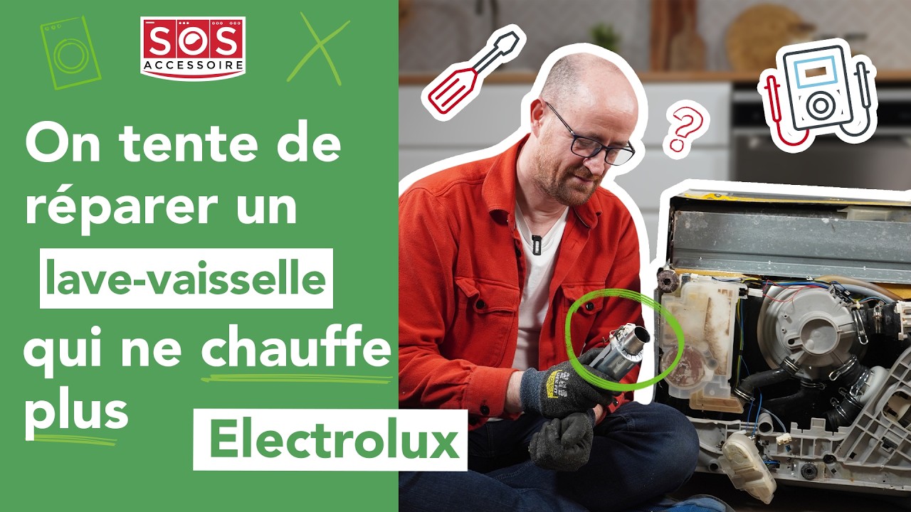 🥵 On tente de réparer un lave-vaisselle Electrolux qui ne chauffe plus !